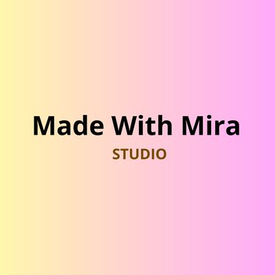 Made With Mira Studio logo on a yellow to pink gradient